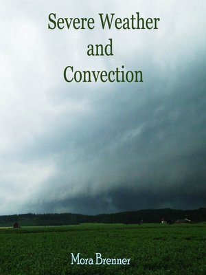 cover image of Severe Weather and Convection
